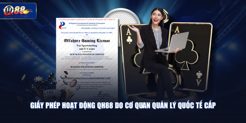 Giấy phép hoạt động QH88 do cơ quan quản lý quốc tế cấp